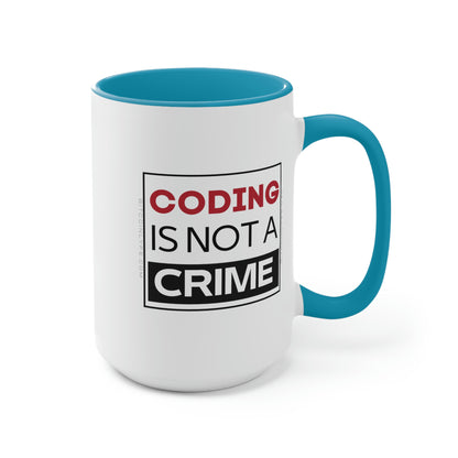 Coding is Not a Crime Mug, 15oz