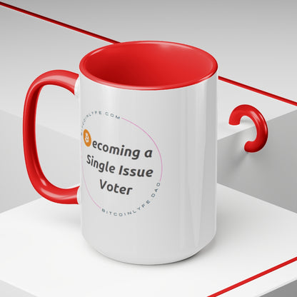 Single Issue Voter 1 Mug, 15oz