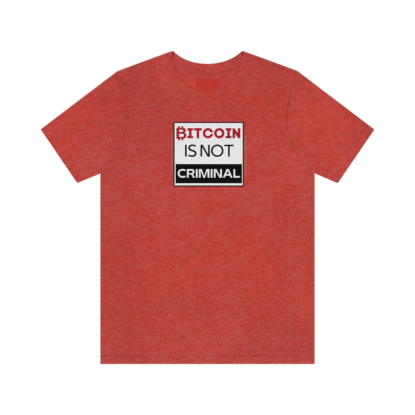 Bitcoin is Not Criminal T-Shirt