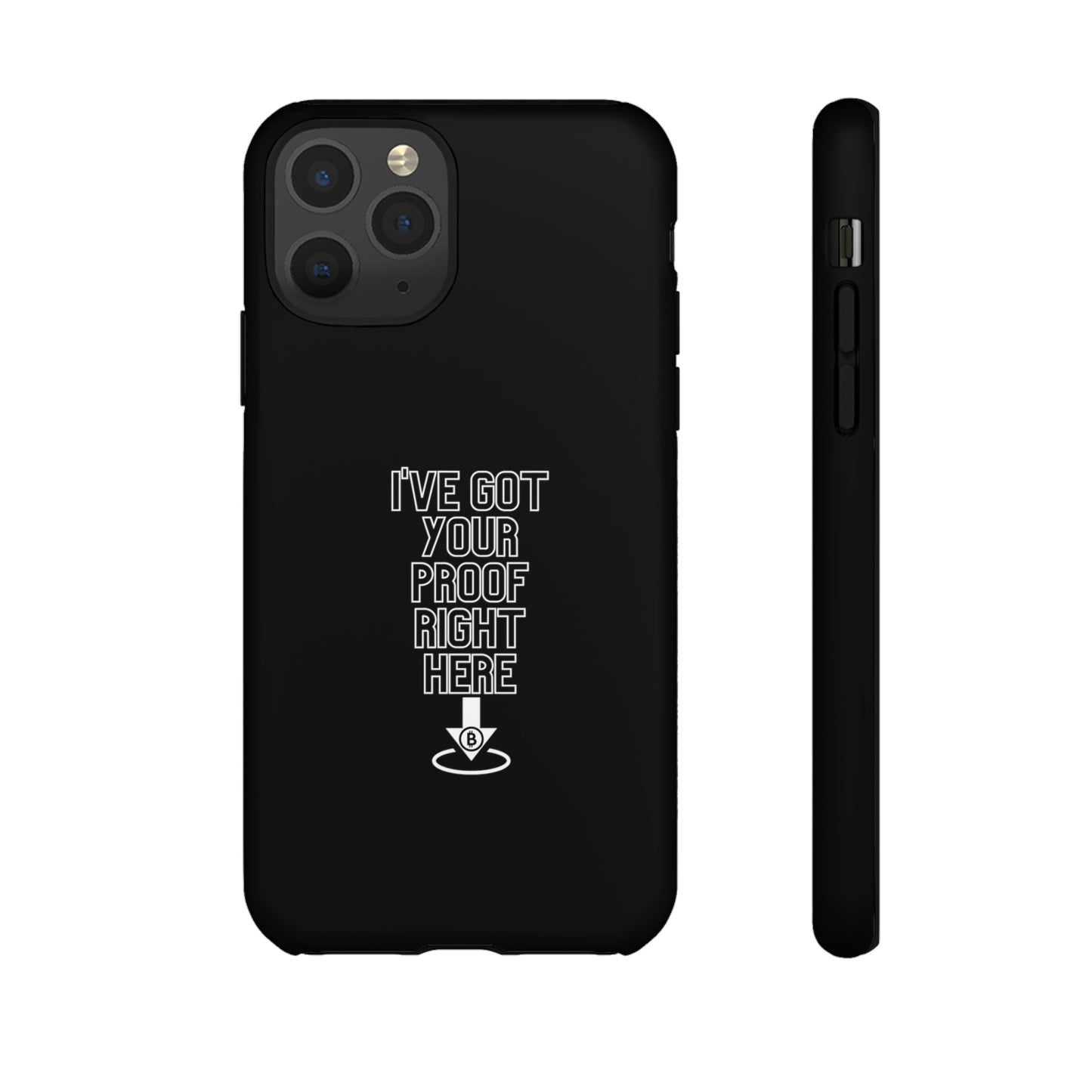 Tough Phone Case - BTC Proof Right Here #3