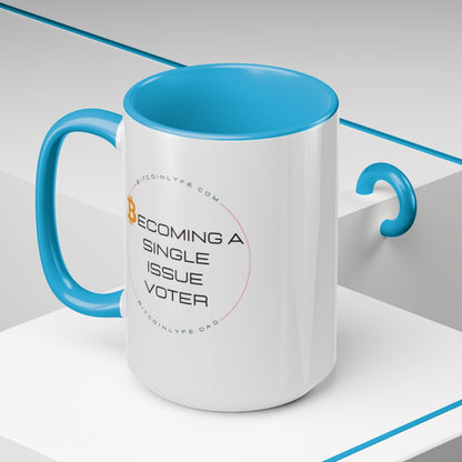 Single Issue Voter 2 Mug, 15oz