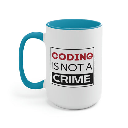 Coding is Not a Crime Mug, 15oz