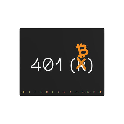 Bitcoin LYFE 401(B) Metal Art Sign