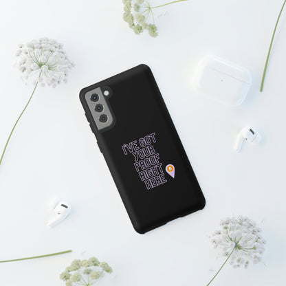 Tough Phone Case - BTC Proof Right Here #2