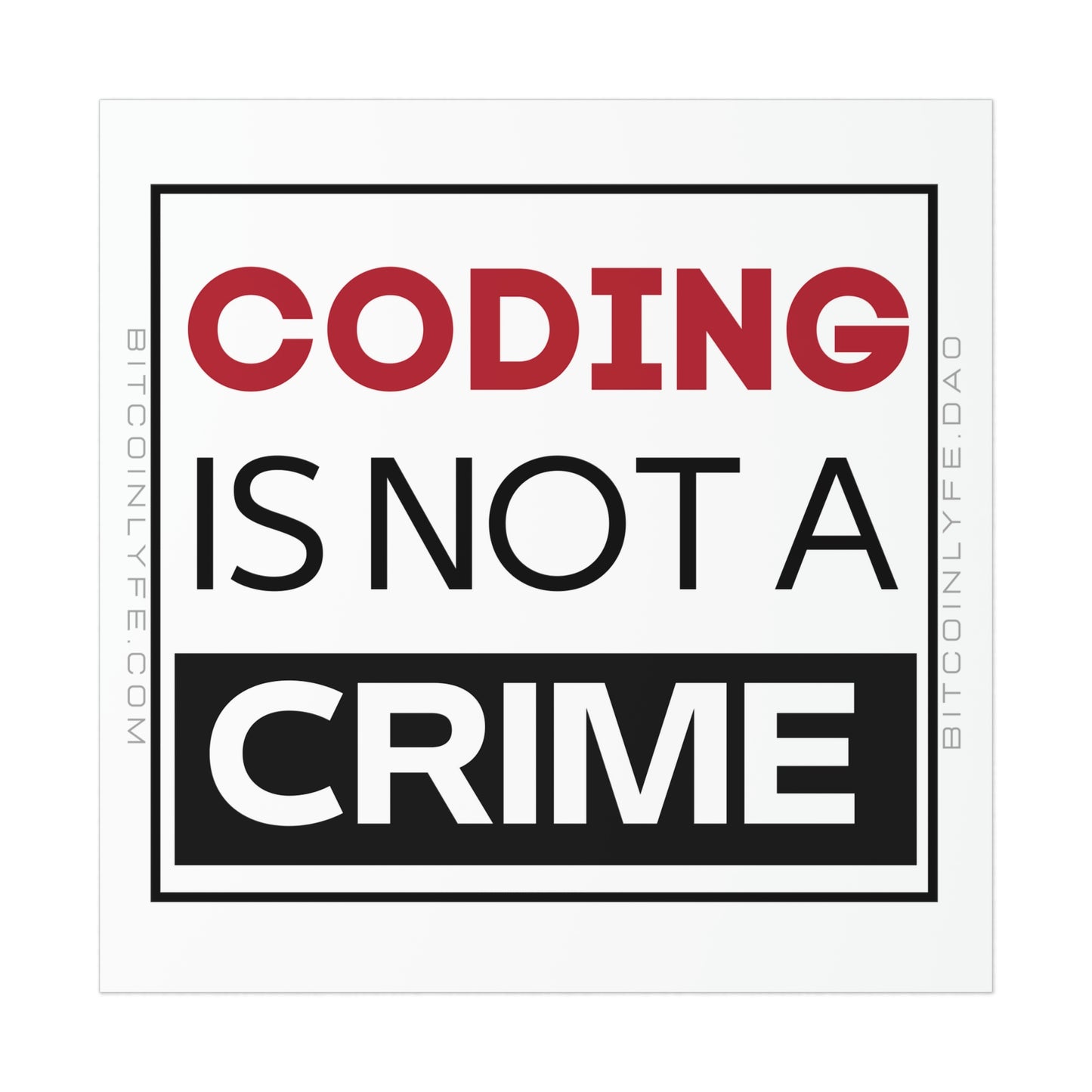 Coding is Not a Crime Poster