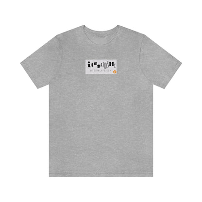 I am Satoshi T-Shirt - Two