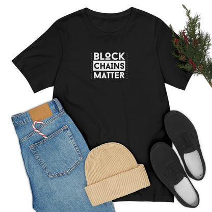 Bitcoin LYFE Block Chains Matter T-Shirt