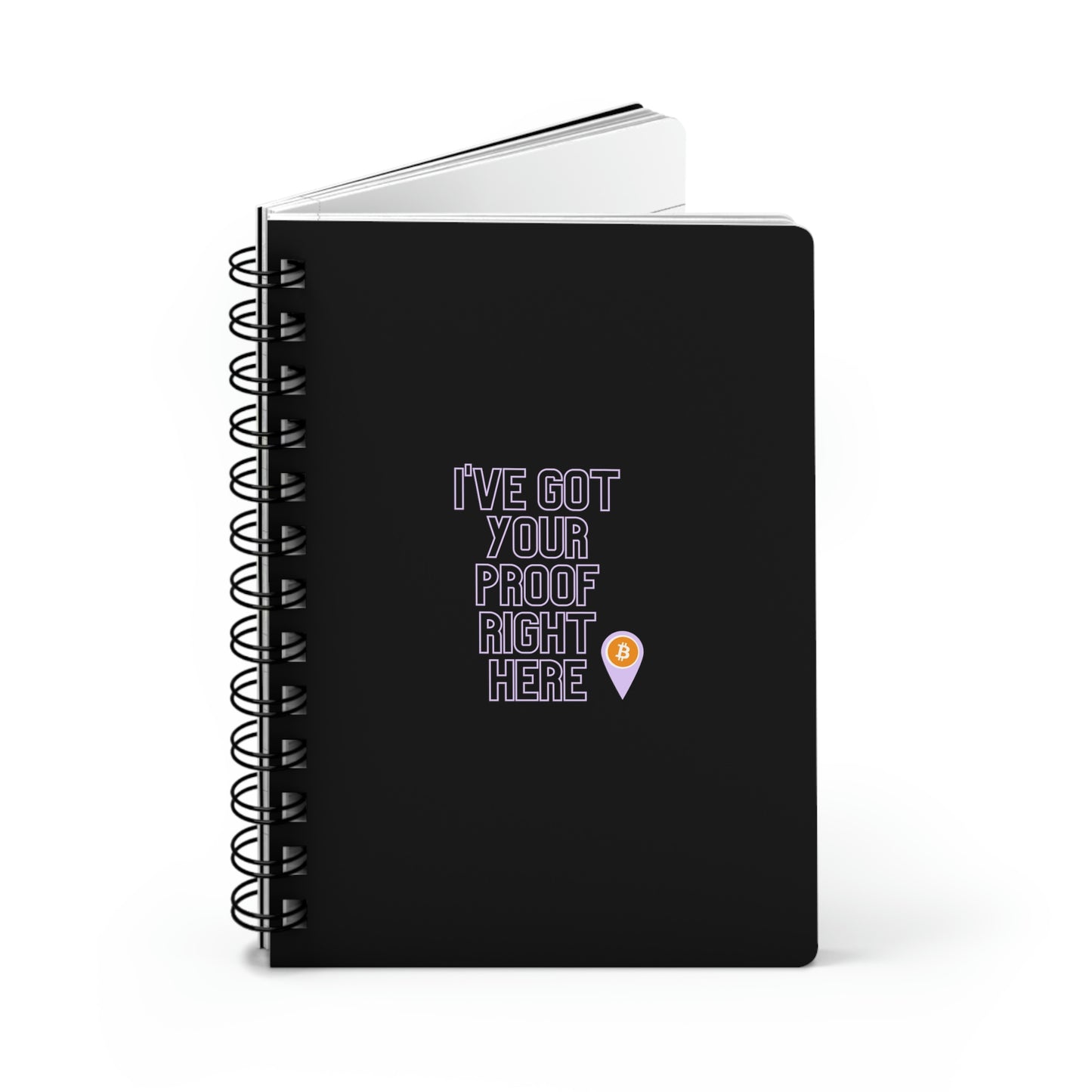 BTC Proof Right Here Spiral Bound Journal #2