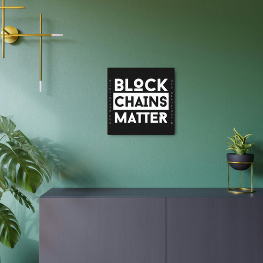 Bitcoin LYFE Blockchains Matter Metal Art Sign