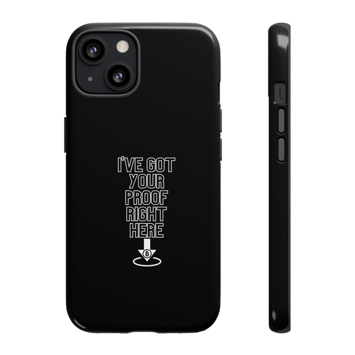 Tough Phone Case - BTC Proof Right Here #3