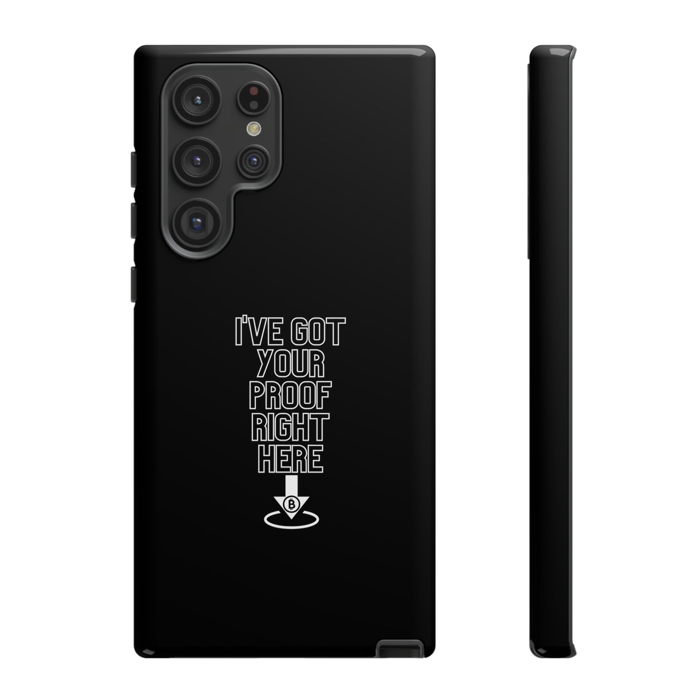 Tough Phone Case - BTC Proof Right Here #3