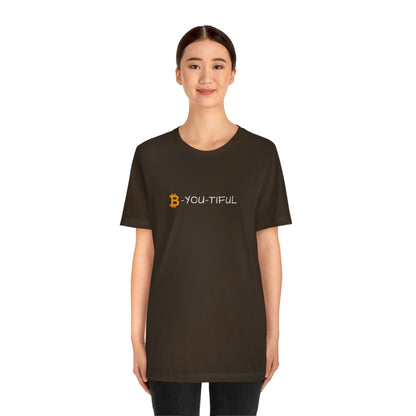 Bitcoin LYFE B-You-Tiful T-Shirt