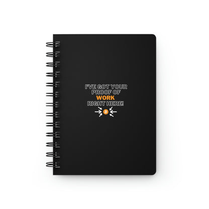 BTC Proof Right Here Spiral Bound Journal #1