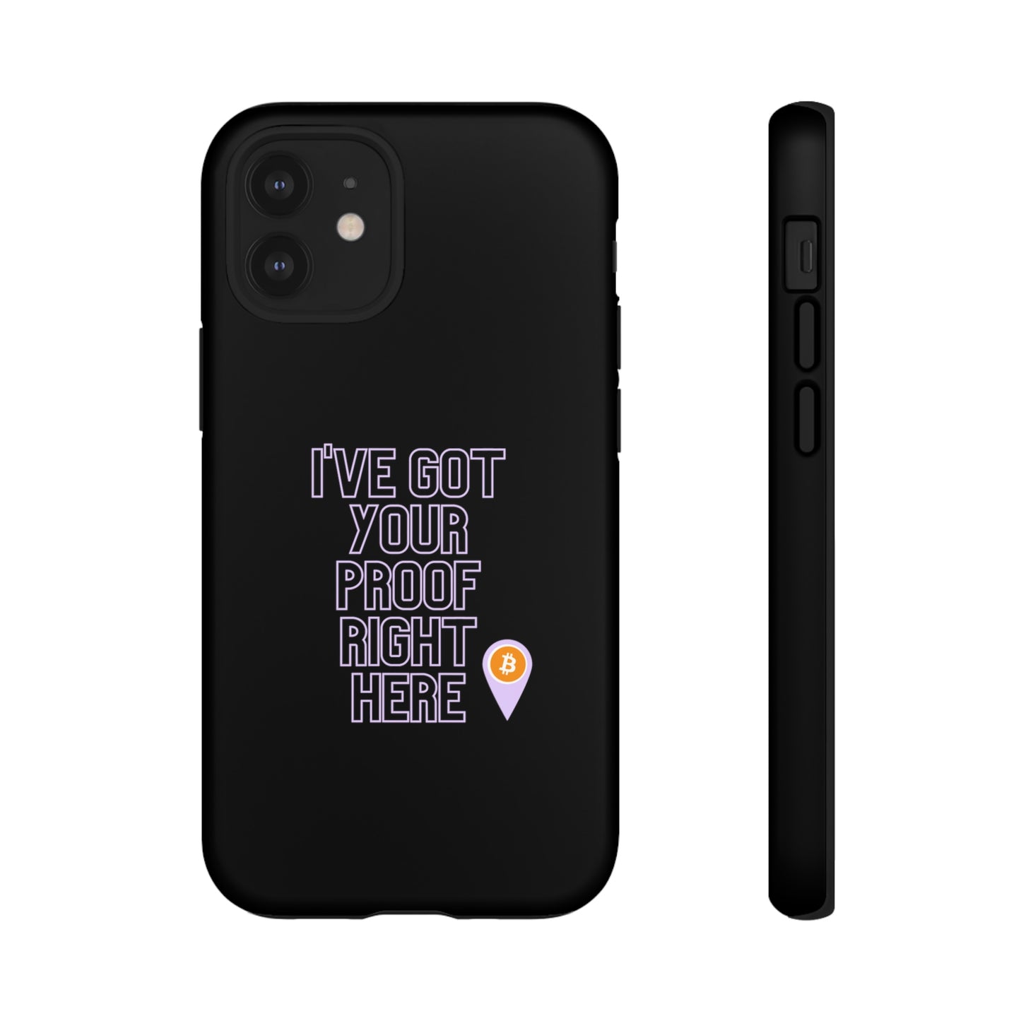 Tough Phone Case - BTC Proof Right Here #2