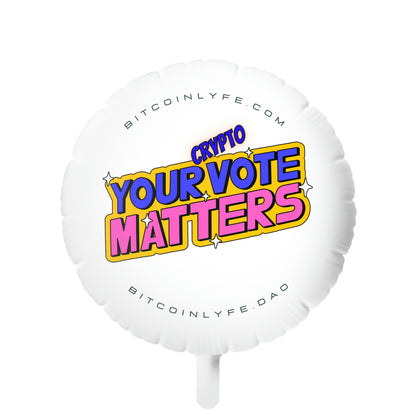 Your Crypto Vote Matters Mylar Helium Balloon, 22"