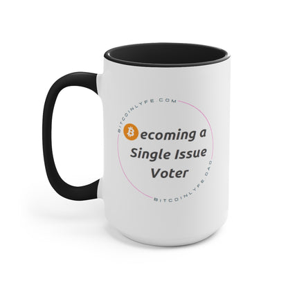 Single Issue Voter 1 Mug, 15oz