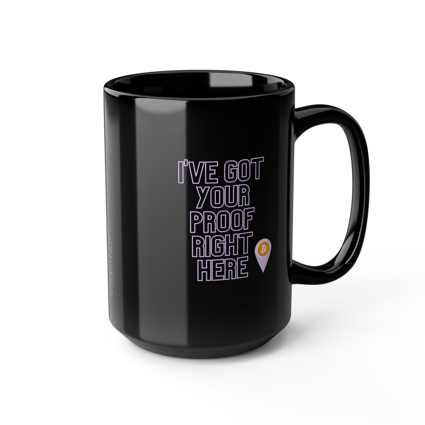 BTC Proof Right Here Mug #2