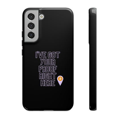 Tough Phone Case - BTC Proof Right Here #2