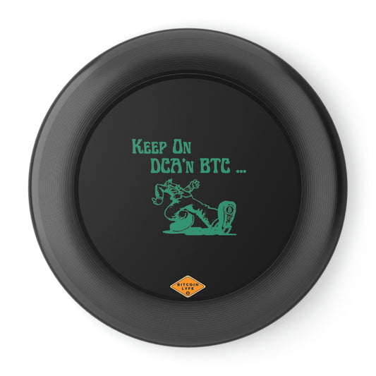 Keep on DCA'n BTC Wham-O Frisbee