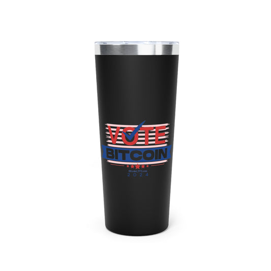 Vote Bitcoin Vacuum Insulated Tumbler, 22oz