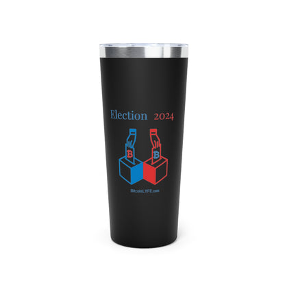 Bit-Election Vacuum Insulated Tumbler, 22oz