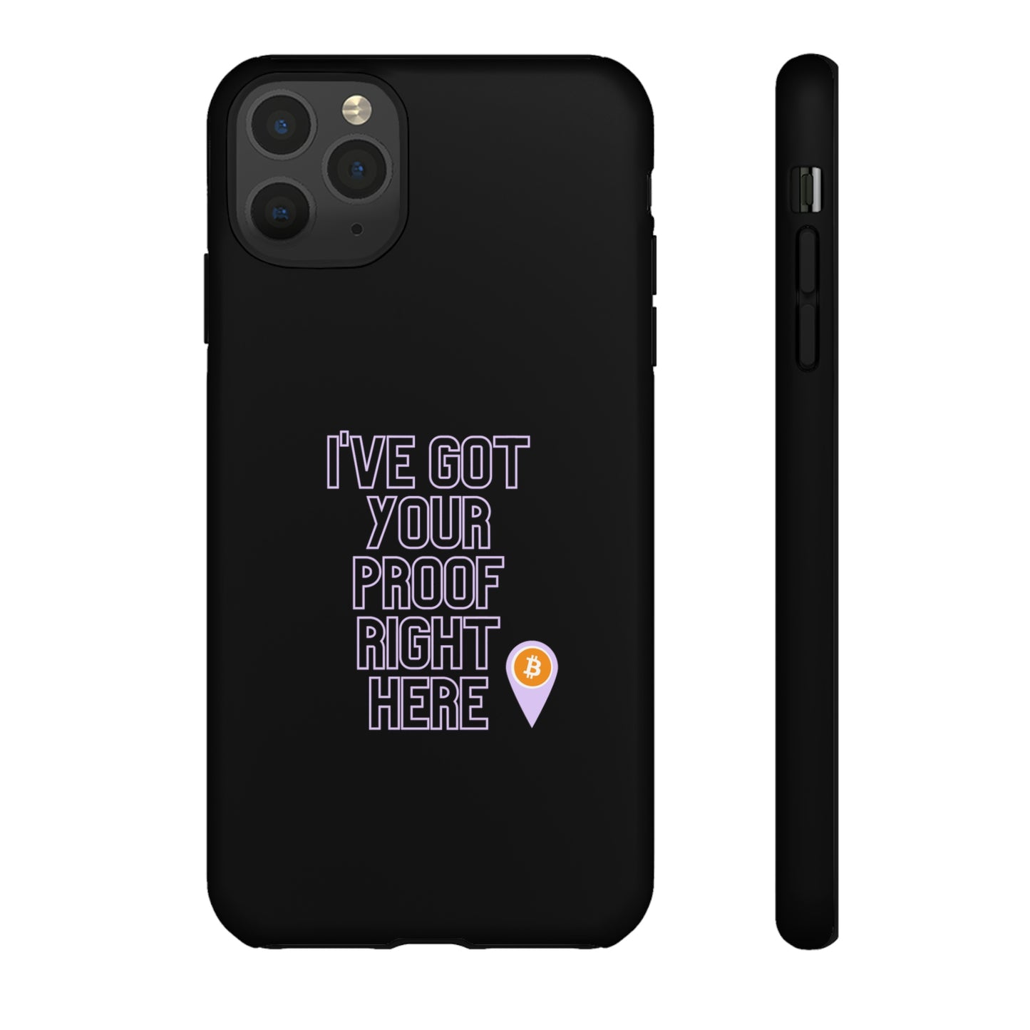 Tough Phone Case - BTC Proof Right Here #2