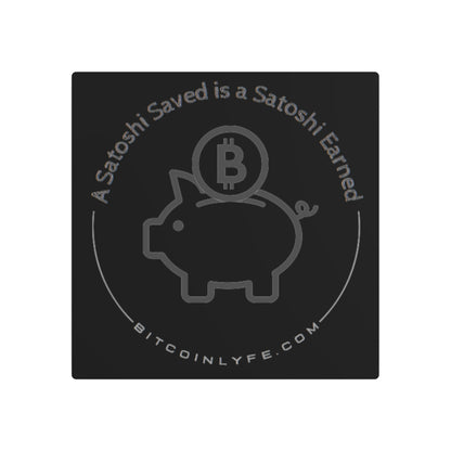 Bitcoin LYFE Satoshi Saved Metal Art Sign