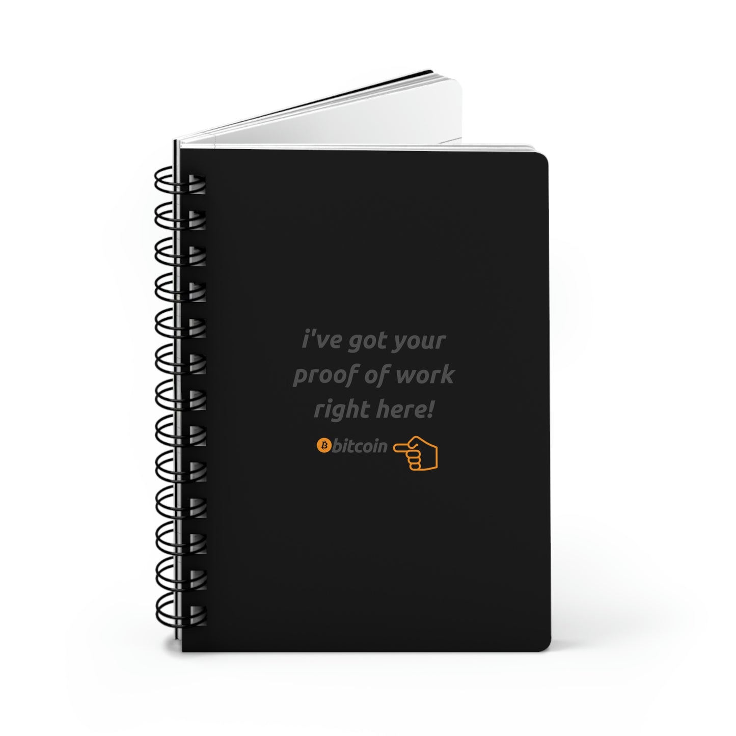 BTC Proof Right Here Spiral Bound Journal #4