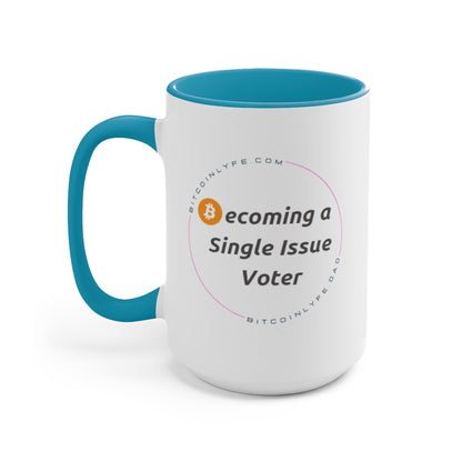 Single Issue Voter 1 Mug, 15oz