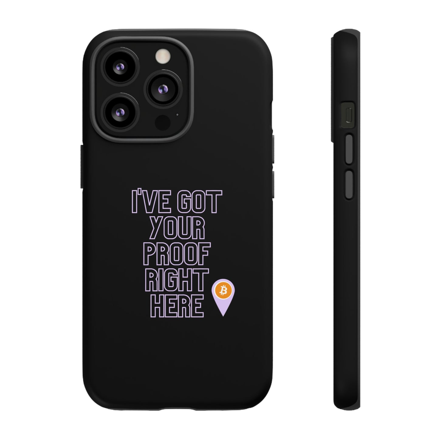 Tough Phone Case - BTC Proof Right Here #2