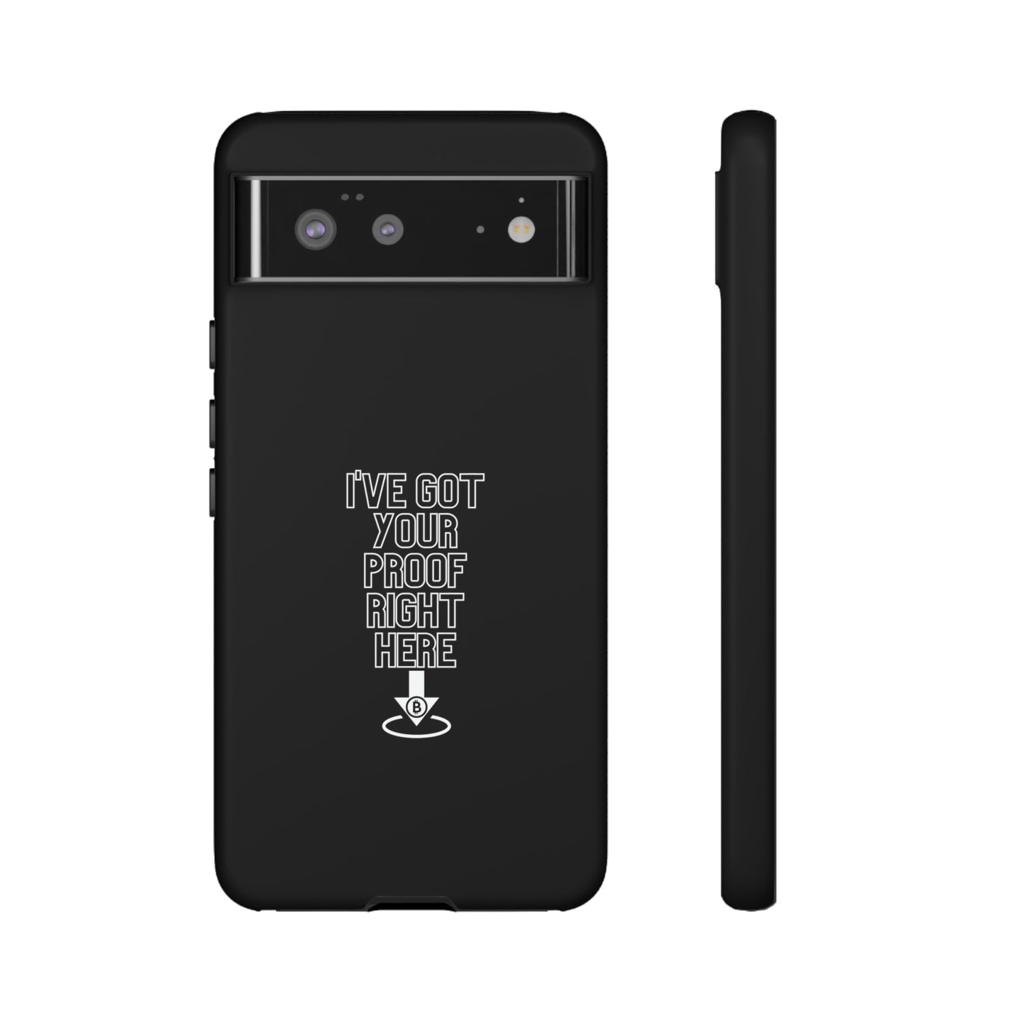 Tough Phone Case - BTC Proof Right Here #3