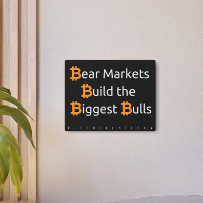 Bitcoin LYFE Bear Market Bulls Metal Art Sign