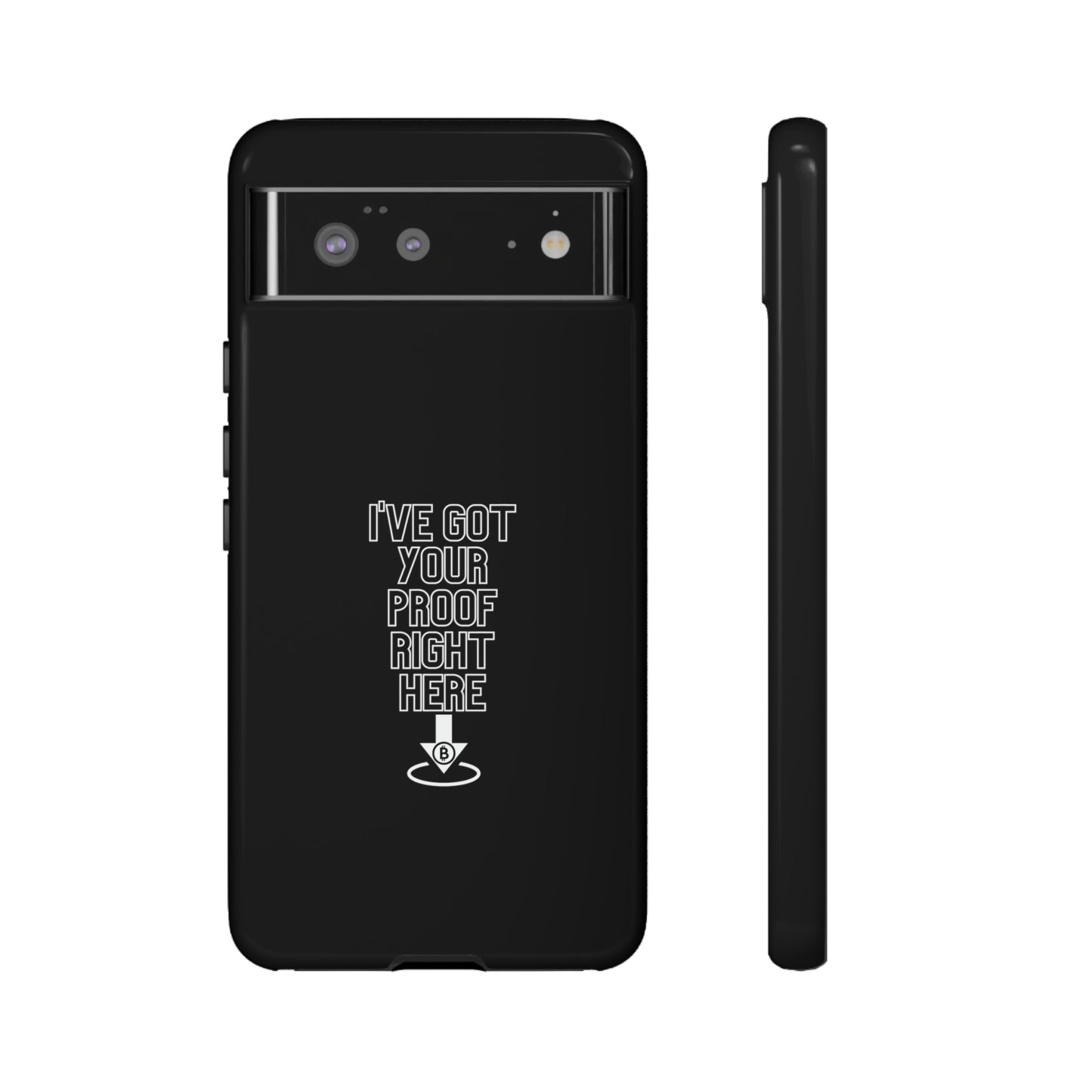 Tough Phone Case - BTC Proof Right Here #3