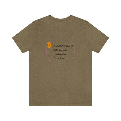 Single Issue Voter 2 Short Sleeve Tee