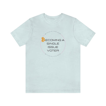 Single Issue Voter 2 Short Sleeve Tee