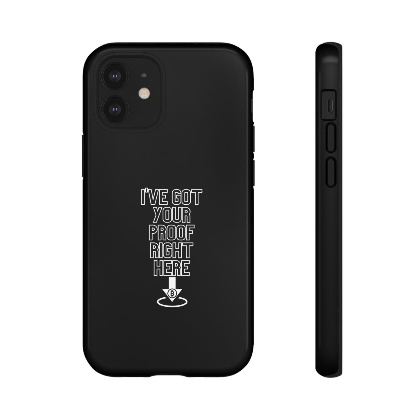 Tough Phone Case - BTC Proof Right Here #3