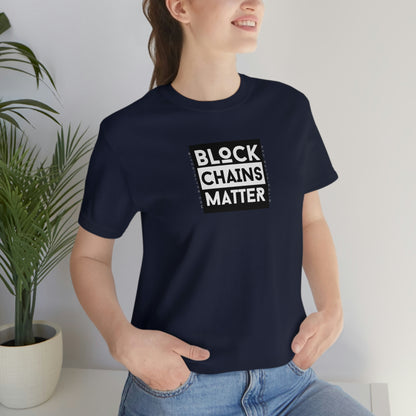 Bitcoin LYFE Block Chains Matter T-Shirt