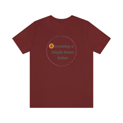 Single Issue Voter 1 Short Sleeve Tee