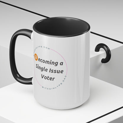 Single Issue Voter 1 Mug, 15oz