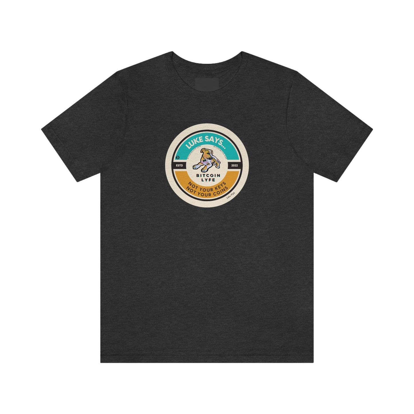 Luke PSA, Not Your Keys Short Sleeve Tee