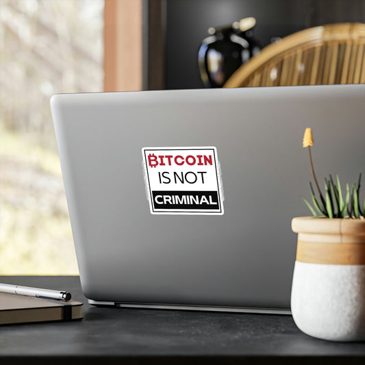 Bitcoin is Not Criminal Vinyl Die-Cut Sticker