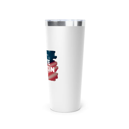 Vote - Responsibility Vacuum Insulated Tumbler, 22oz