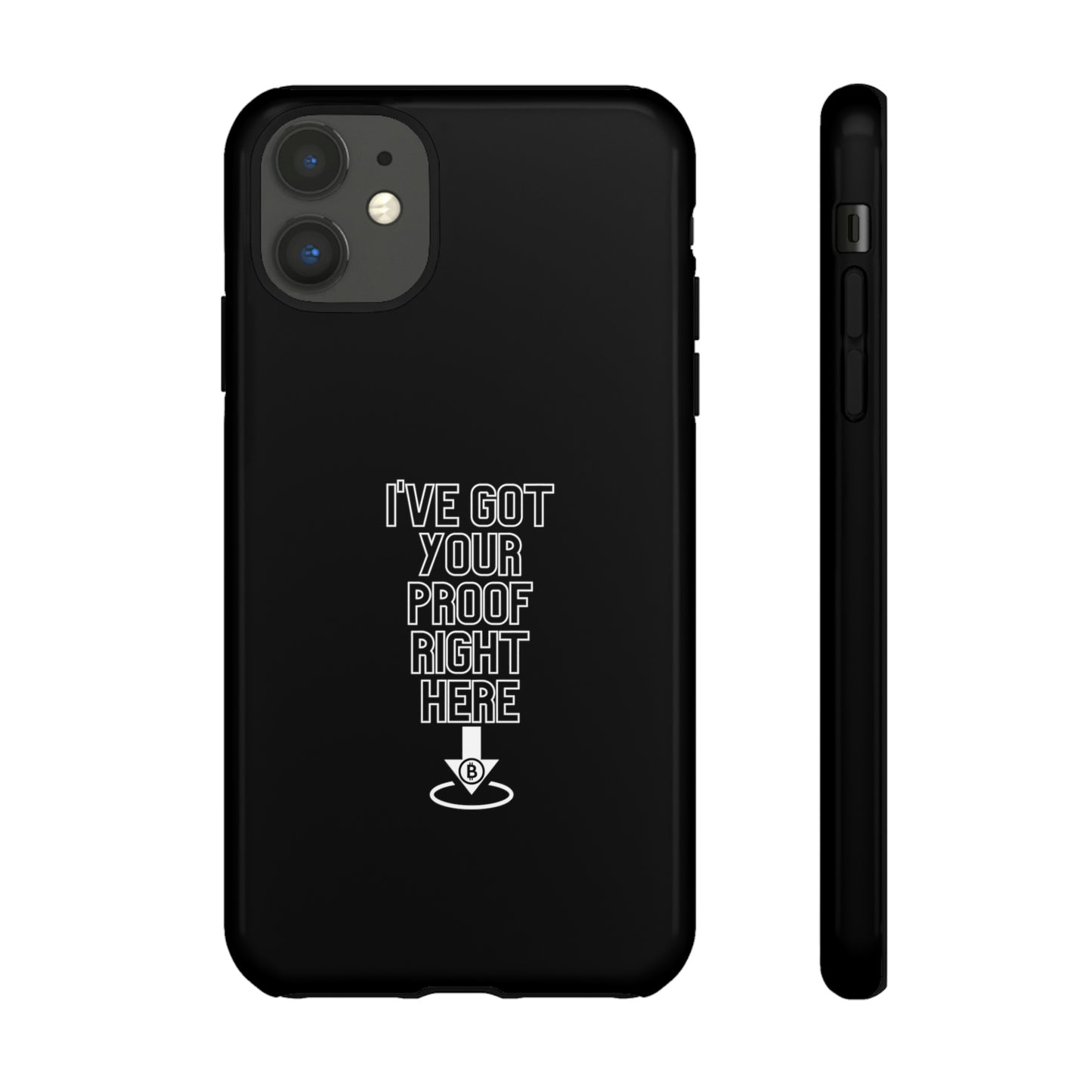 Tough Phone Case - BTC Proof Right Here #3