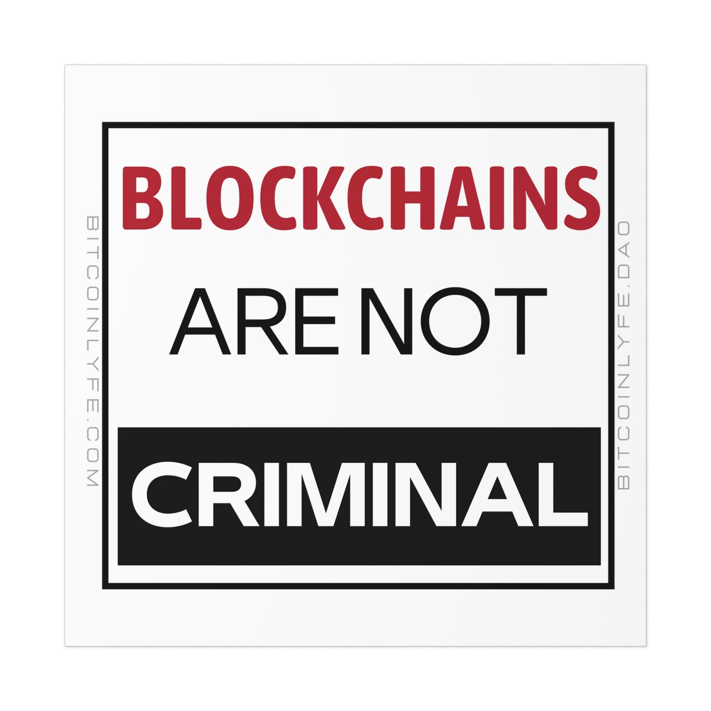 Blockchains are Not Criminal Poster