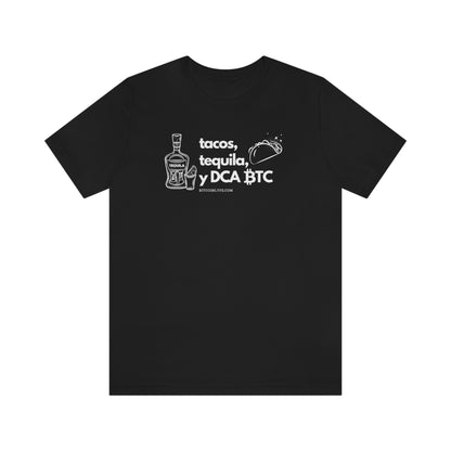 DCA BTC, Tacos, and Tequila T-Shirt - Dark