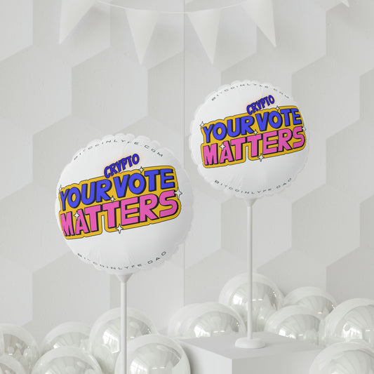 Your Crypto Vote Matters Balloon, 11"