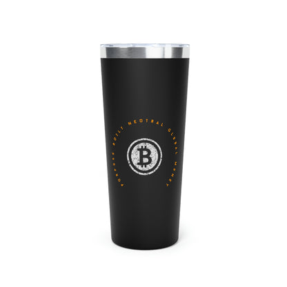 Bitcoin LYFE Global Money Tumbler, 22oz