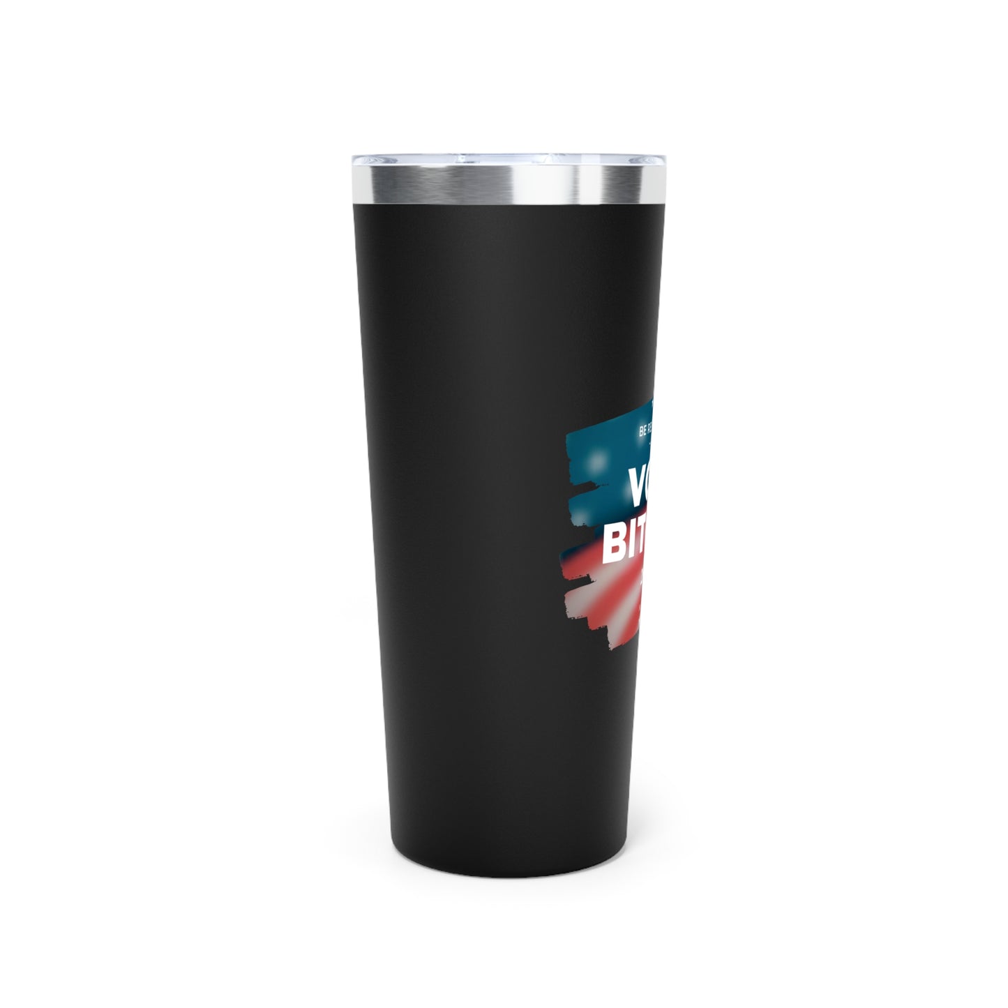 Vote - Responsibility Vacuum Insulated Tumbler, 22oz