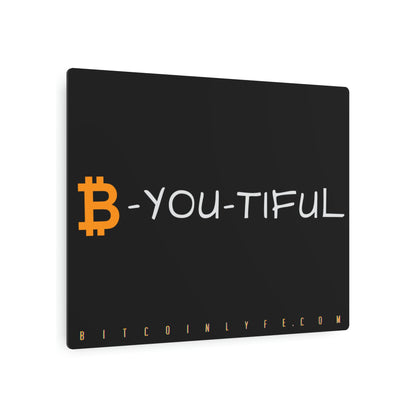 Bitcoin LYFE B-You-Tiful Metal Art Sign