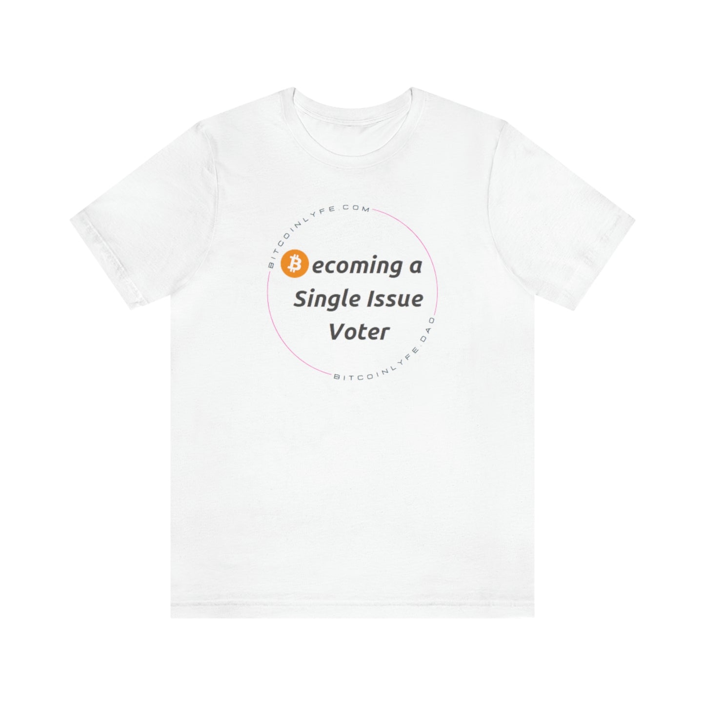 Single Issue Voter 1 Short Sleeve Tee